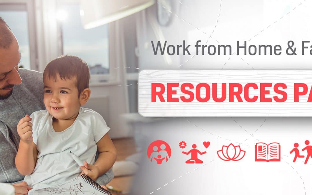 Work From Home & Family Resources Page